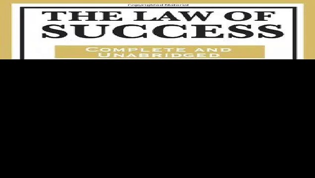 The Law of Success In Sixteen Lessons by Napoleon Hill