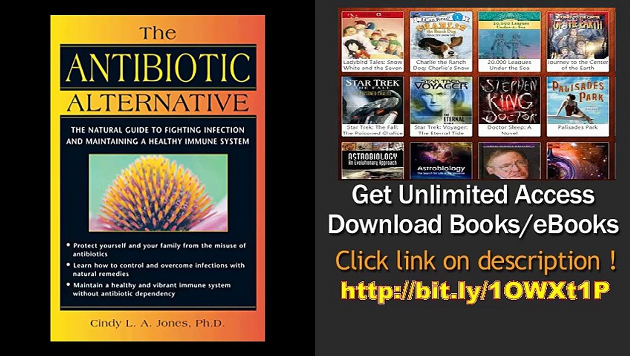 Download The Antibiotic Alternative The Natural Guide to Fighting Infection and Maintaining a Healthy Immune System PDF