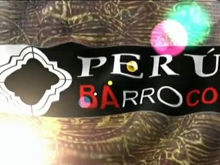 Peru Barroco 01 30 04 2006 parte 1.avi