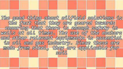 The Significance Of Oilfield Solutions