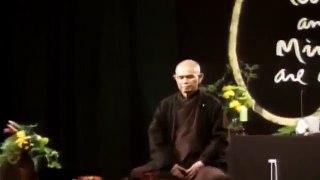 Body and Mind Are One - Zen Master Thich Nhat Hanh