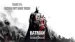 Batman: Arkham City [Soundtrack] - Track 01 - Arkham City Main Theme