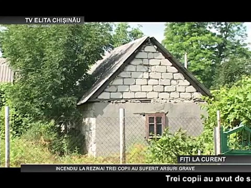 CHISINAU INCENDIU LA REZINA! TREI COPII AU SUFERIT ARSURI GRAVE 04 08 2015