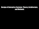 Design of Enterprise Systems: Theory Architecture and Methods Download Free Books