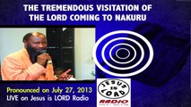 THE TREMENDOUS VISITATION OF THE LORD COMING TO NAKURU - Prophet Dr. Owuor