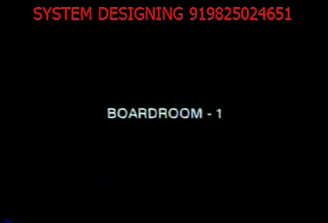 BOARDROOM -SYSTEM DESIGNING +919825024651