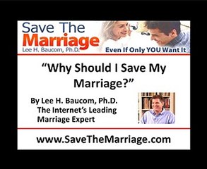 "Why Should I Save My Marriage?"