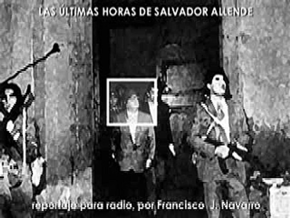 Las últimas horas de Salvador Allende - Parte 2