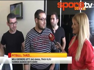 Melo derbi sonrası soluğu berberde aldı!...