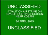 Coalition Airstrike on a Daesh Fighting Position near Kobani, Syria, April 20, 2015
