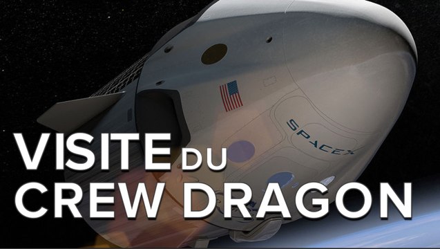 Visite du Crew Dragon, la capsule spatiale de SpaceX vouée à emmener des astronautes sur l’ISS