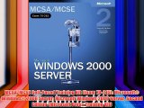 MCSA/MCSE Self-Paced Training Kit (Exam 70-215): Microsoft® Windows® 2000 Server: Microsoft