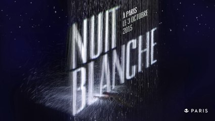 Nuit Blanche 2015 : Le directeur artistique présente sa Nuit