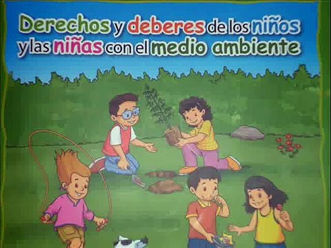 Derechos y deberes de los niños y niñas con el medio ambiente.wmv