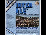 Inno dell'Inter - Inter Alè (Inter Campione Per Tutti è Una Lezione) (1980)