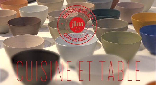 Quoi de neuf au Salon Maison & Objet ? Cuisine et table