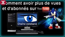 Comment avoir plus de vues et d'abonnés sur Dailymotion  augmenter ses vues sur youtube