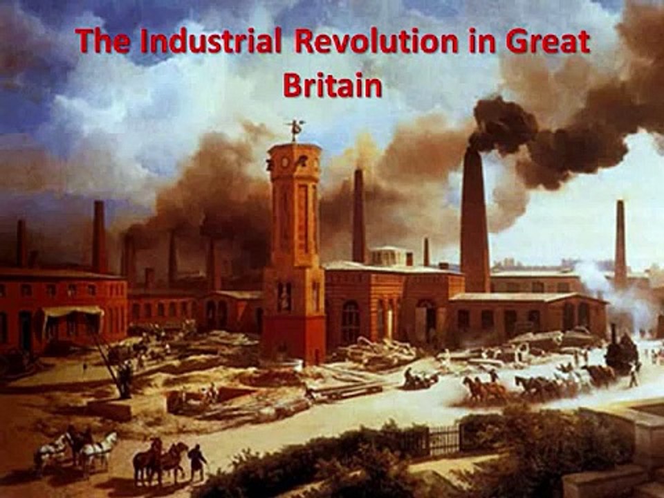 The Industrial Revolution