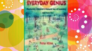 Everyday Genius The: Restoring Children's Natural Joy of Learning Download Books Free