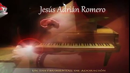 Mix para Adorar y Orar-Jesus Adrian Romero-Colección Vol. 1 Instrumental