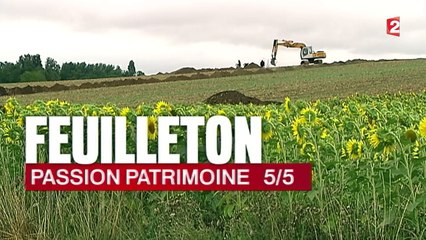 Feuilleton : Conserver le patrimoine, une histoire de passionnés (5/5)