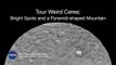 Tour Weird Ceres: Bright Spots and a Pyramid-Shaped Mountain
