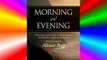 Morning and Evening: A New Edition of the Classic Devotional Based on The Holy Bible English