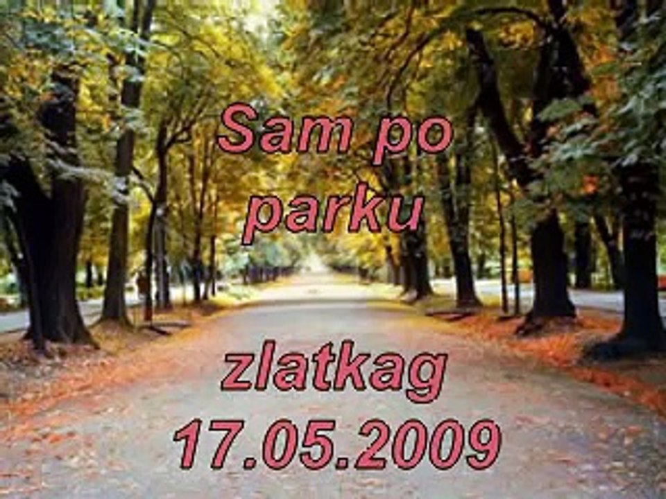 Gu-gu-  Sam po parku (avtor spota ZlatkaG)