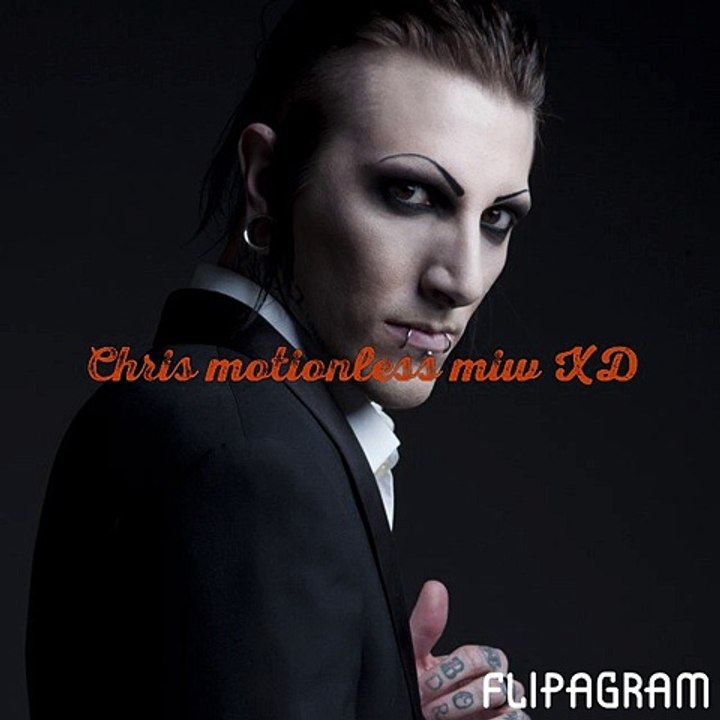 Chris motionless