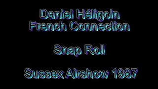 Daniel Héligoin's Snap Roll on Takeoff Sussex 1987