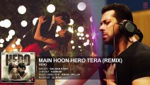Main Hoon Hero Tera FULL AUDIO Song Video Online