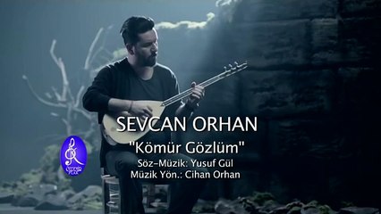 Sevcan Orhan - Kömür Gözlüm