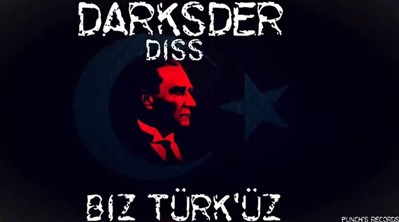 DarkSder - Biz Türk'üz - ( Diss Robin )