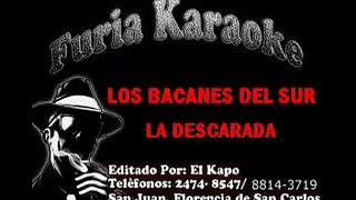 LA DESCARADA LOS VACANES DEL SUR KARAOKE DEMO FURIA KARAOKE