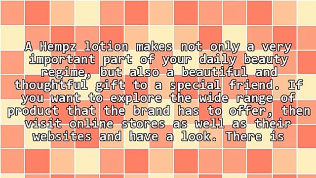 Reasons Why People Opt For A Hempz Lotion