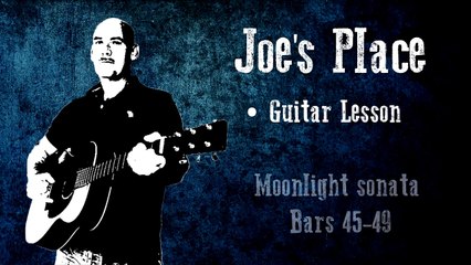 Part 10 - Moonlight sonata - Beethoven - Guitar tutorial by Joe Murphy