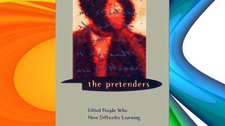 The Pretenders: Gifted People Who Have Difficulty Learning Download Books Free