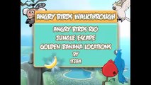 Angry Birds Rio Jungle Escape Golden Banana Locations