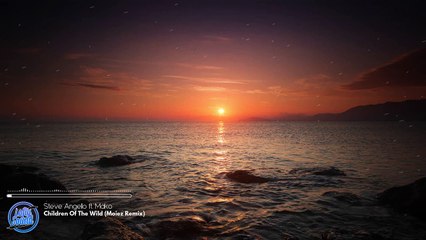 Steve Angello ft. Mako - Children Of The Wild (Moiez Remix)
