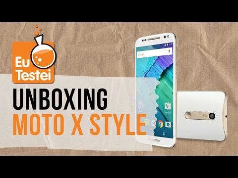 Moto X Style Pure XT1572 Motorola Smartphone - Vídeo Unboxing EuTestei Brasil