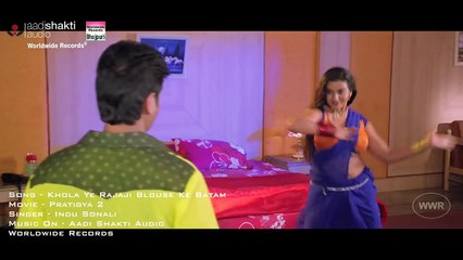 Khola Ye Rajaji Blouse Ke Batam   HOTTEST Akshara Singh   Pratigya 2   Bhojpuri HOT  Song  STREAGLE
