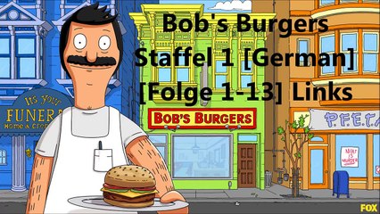 Bob's Burgers Staffel 1 German Folge 1 13 Links