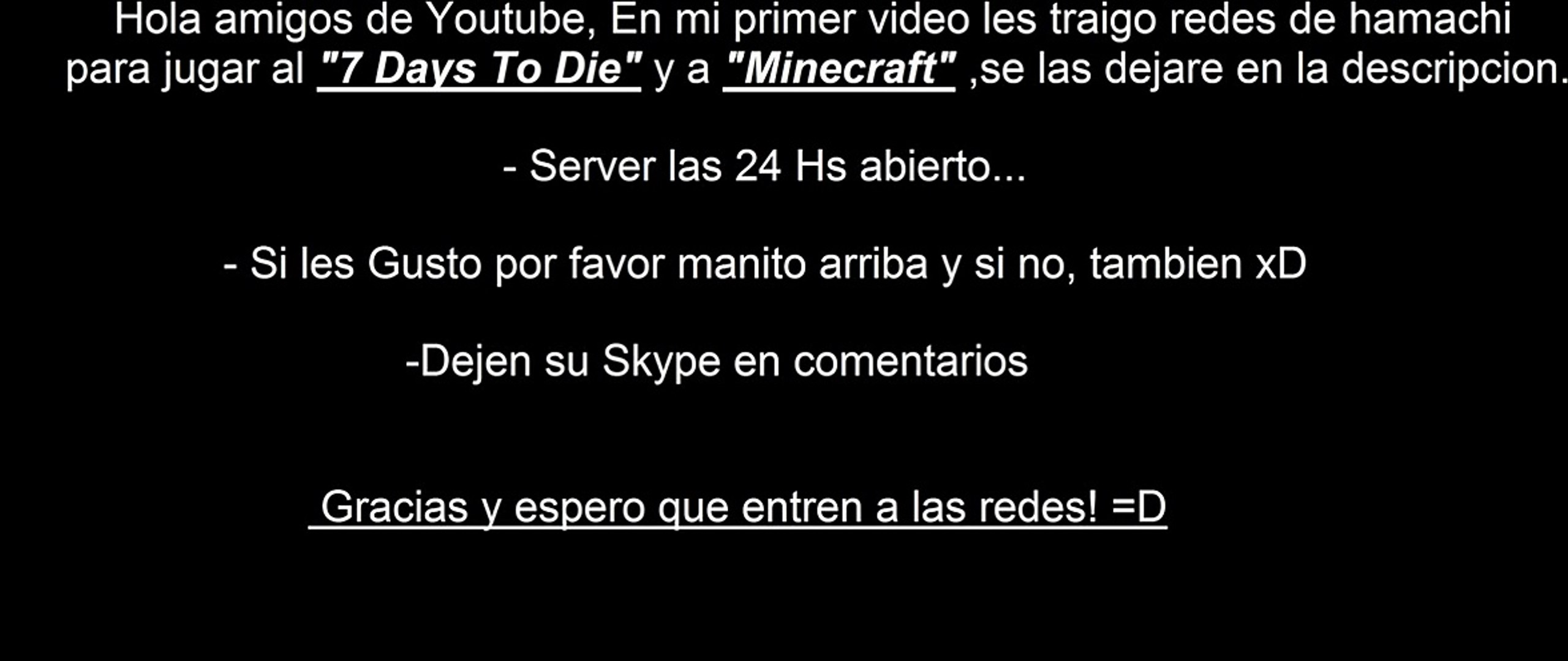 Servers Hamachi Para 7 Days To Die Y Minecraft Video Dailymotion