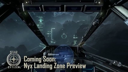 Star Citizen- Nyx Landing Zone Preview PLANETSIDE WIP