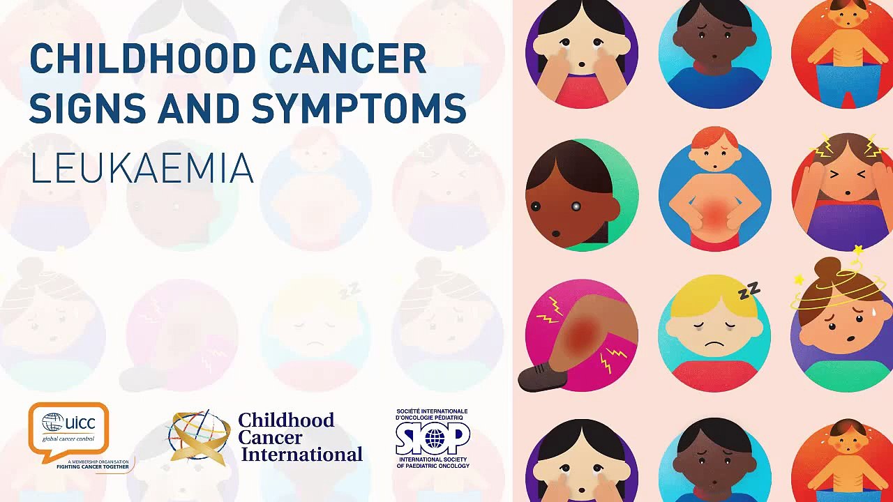 Childhood Cancer Signs and Symptoms - Leukaemia