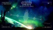 Bass Modulators - Let Me See Ya (Noisecontrollers Remix) [HQ Original]