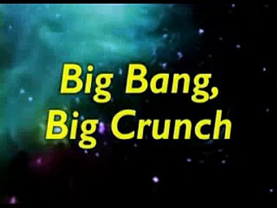 BIG BANG-BIG CRUNCH