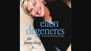 Ellen DeGeneres - The Funny Thing Is... [Part 24]