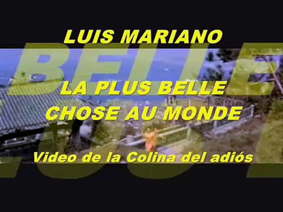 Luis Mariano - La plus belle chose au monde (La colina del adiós)
