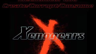 OverClocked Remix # 1796 - Xenogears : Mechanical God (Create|Corrupt|Consume)